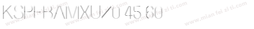 KSPEBAMXUZ0 45 60字体转换